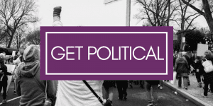 Get political with feminist career and life advice from Get Bullish. Plus take advantage of your time in DC for BullCon17 to meet with your reps 
