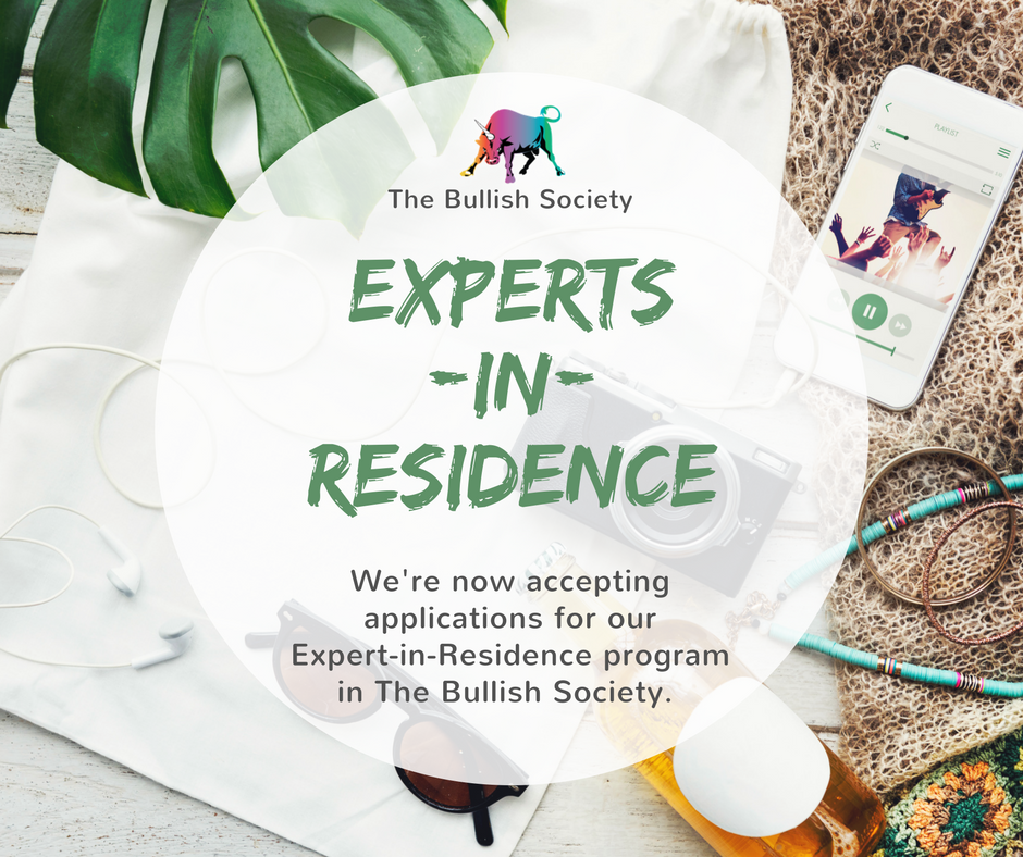 Now accepting applications for our Expert-in-Residence program in The Bullish Society 